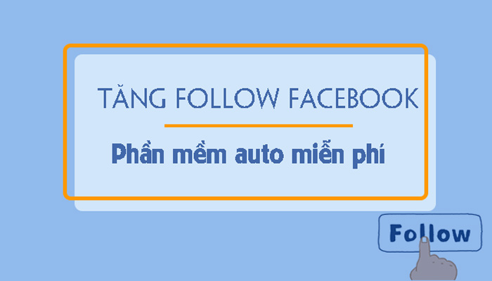 Dịch Vụ Tăng Follow Facebook Free - Buff Follow Miễn Phí