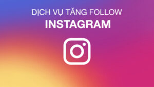 Dịch Vụ Tăng Follow Instagram Uy Tín - Mua Follow Instagram Giá Rẻ 3