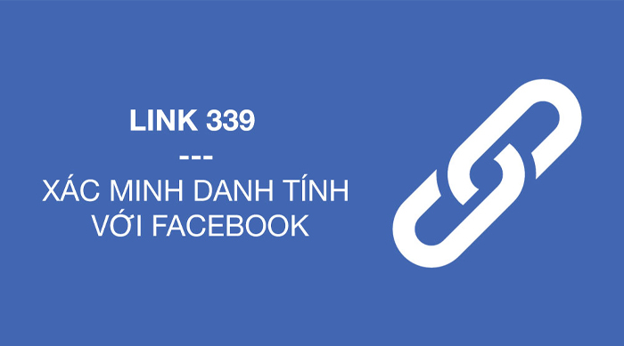 Cách dùng Link 339 - Xác minh danh tính Facebook khi bị khóa