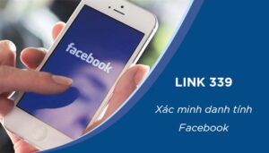 Link 339 – BÍ KÍP xác minh danh tính tài khoản Facebook bị lock