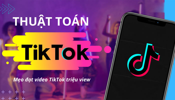 Thuật Toán TikTok Mới Nhất 2023 Giúp Video Đề Xuất Nhanh